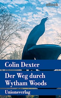 Der Weg durch Wytham Woods - Colin Dexter - E-Book