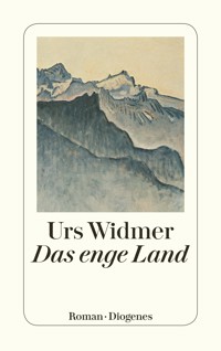Das enge Land - Urs Widmer - E-Book
