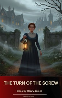 The Turn of the Screw - Henry James - kostenlos E-Book