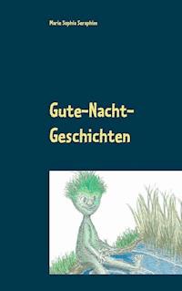 Gute-Nacht-Geschichten vom Wassermann - Marie Sophia Seraphim - E-Book