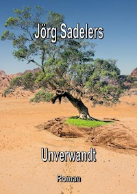 Unverwandt - Jörg Sadelers - E-Book