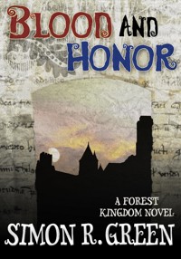 Blood and Honor - Simon R. Green - E-Book