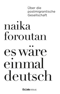 Es wäre einmal deutsch - Naika Foroutan - E-Book