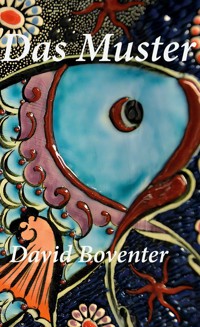 Das Muster - David Boventer - E-Book
