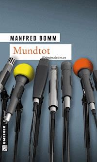 Mundtot - Manfred Bomm - E-Book