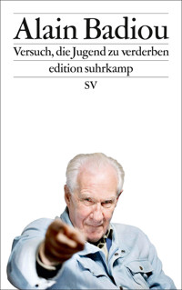 Versuch, die Jugend zu verderben - Alain Badiou - E-Book