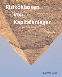 Risikoklassen von Kapitalanlagen - Günter Beus - E-Book