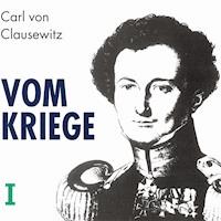Vom Kriege - Carl von Clausewitz - Hörbuch