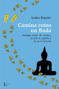 Camina como un Buda - Lodro Rinzler - E-Book