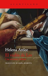 El violín de Lev - Helena Attlee - E-Book