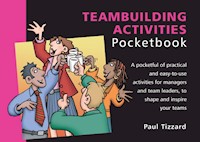 Teambuilding Activities Pocketbook - Paul Tizzard - E-Book