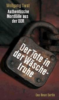 Der Tote in der Wäschetruhe - Wolfgang Swat - E-Book