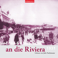Mit Erika und Klaus Mann an die Riviera (Gekürzt) - Erika Mann - Hörbuch