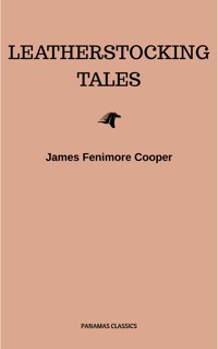 The Complete Leatherstocking Tales - James Fenimore Cooper - E-Book