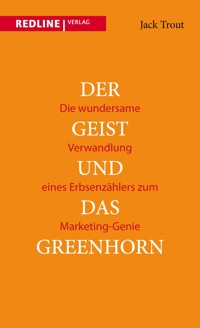 Der Geist und das Greenhorn - Jack Trout - E-Book