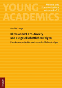 Klimawandel, Eco-Anxiety und die gesellschaftlichen Folgen - Annika Lange - E-Book