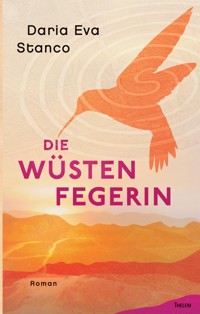 Die Wüstenfegerin - Daria Eva Stanco - E-Book
