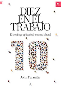 Diez en el trabajo - John Parmiter - E-Book
