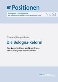 Die Bologna-Reform - Christiane Konegen-Grenier - E-Book
