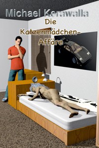 Die Katzenmädchen-Affäre - Michael Kerawalla - E-Book