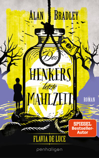 Flavia de Luce 11 - Des Henkers letzte Mahlzeit - Alan Bradley - E-Book