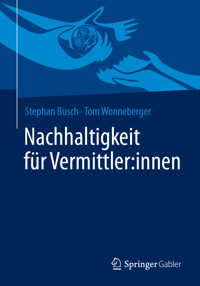 Nachhaltigkeit für Vermittler:innen - Stephan Busch - E-Book