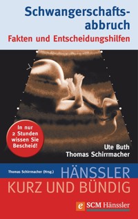 Schwangerschaftsabbruch - Thomas Schirrmacher - E-Book