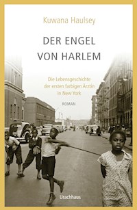 Der Engel von Harlem - Kuwana Haulsey - E-Book