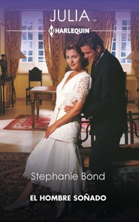 El hombre soñado - Stephanie Bond - E-Book