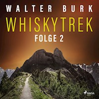 Whiskytrek, Folge 2 (Ungekürzt) - Walter Burk - Hörbuch