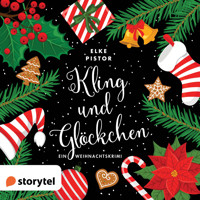 Kling und Glöckchen: Ein Weihnachtskrimi - Elke Pistor - Hörbuch