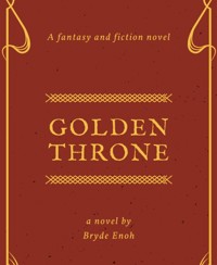 Golden Throne - Bryde Enoh - E-Book