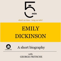 Emily Dickinson: A short biography - 5 Minutes - Hörbuch