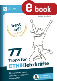 Best of - 77 Tipps für Ethiklehrkräfte - Andrea Steinbach - E-Book