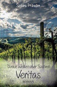 Dunkle Wolken über Südtirol - Veritas - Sandra Pfändler - E-Book