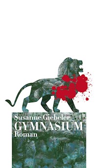GYMNASIUM - Susanne Giebeler - E-Book