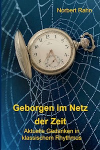 Geborgen im Netz der Zeit - Norbert Rahn - E-Book