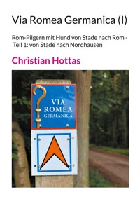 Via Romea Germanica (I) - Christian Hottas - E-Book