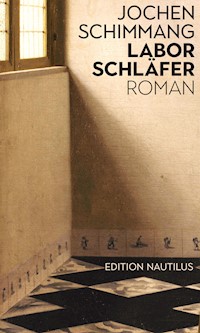 Laborschläfer - Jochen Schimmang - E-Book