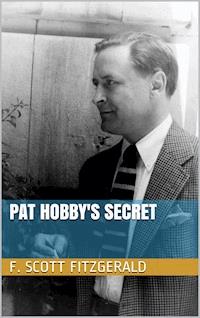 Pat Hobby's Secret - F.Scott Fitzgerald - E-Book