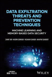 Data Exfiltration Threats and Prevention Techniques - Zahir Tari - E-Book