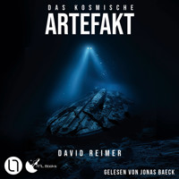 Das kosmische Artefakt - Das kosmische Artefakt, Teil 1 (Ungekürzt) - David Reimer - Hörbuch