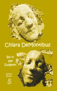 Chiara DeMontibus - Sabine Bauch - E-Book