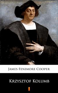 Krzysztof Kolumb - James Fenimore Cooper - E-Book