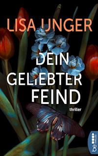 Dein geliebter Feind - Lisa Unger - E-Book