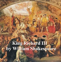 King Richard III, with line numbers - William Shakespeare - E-Book