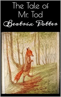 The Tale of Mr. Tod - Beatrix Potter - E-Book