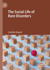 The Social Life of Rare Disorders - Caroline Huyard - E-Book