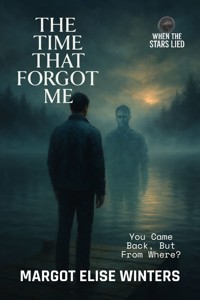 The Time That Forgot Me - Margot Elise Winters - E-Book
