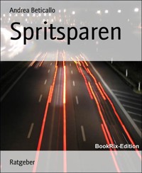 Spritsparen - Andrea Beticallo - E-Book